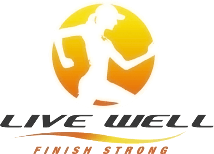 Live Well. Finish Strong.